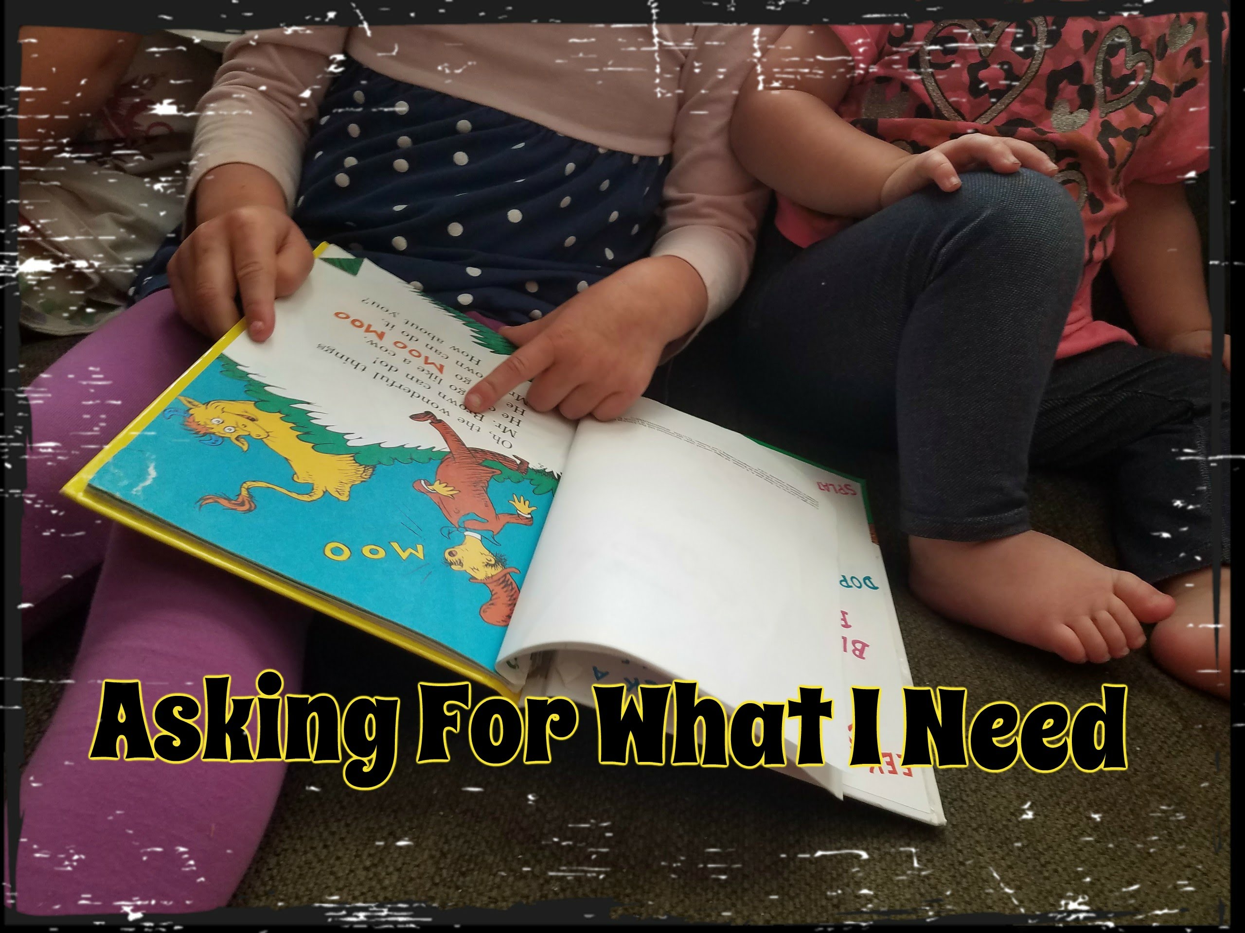 Asking For What I Need