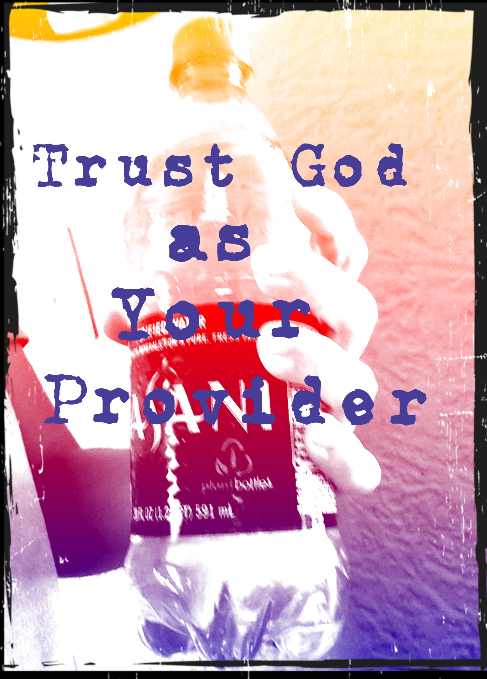 Trusting God as Your Provider