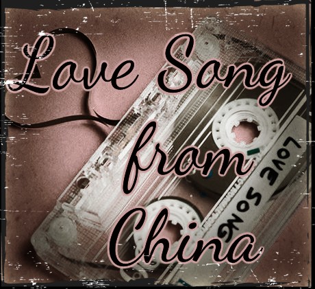 Love Song from China