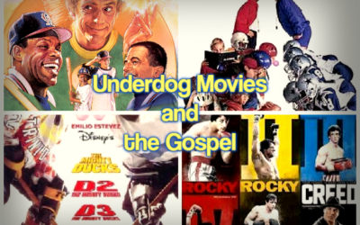 Underdog Movies and the Gospel